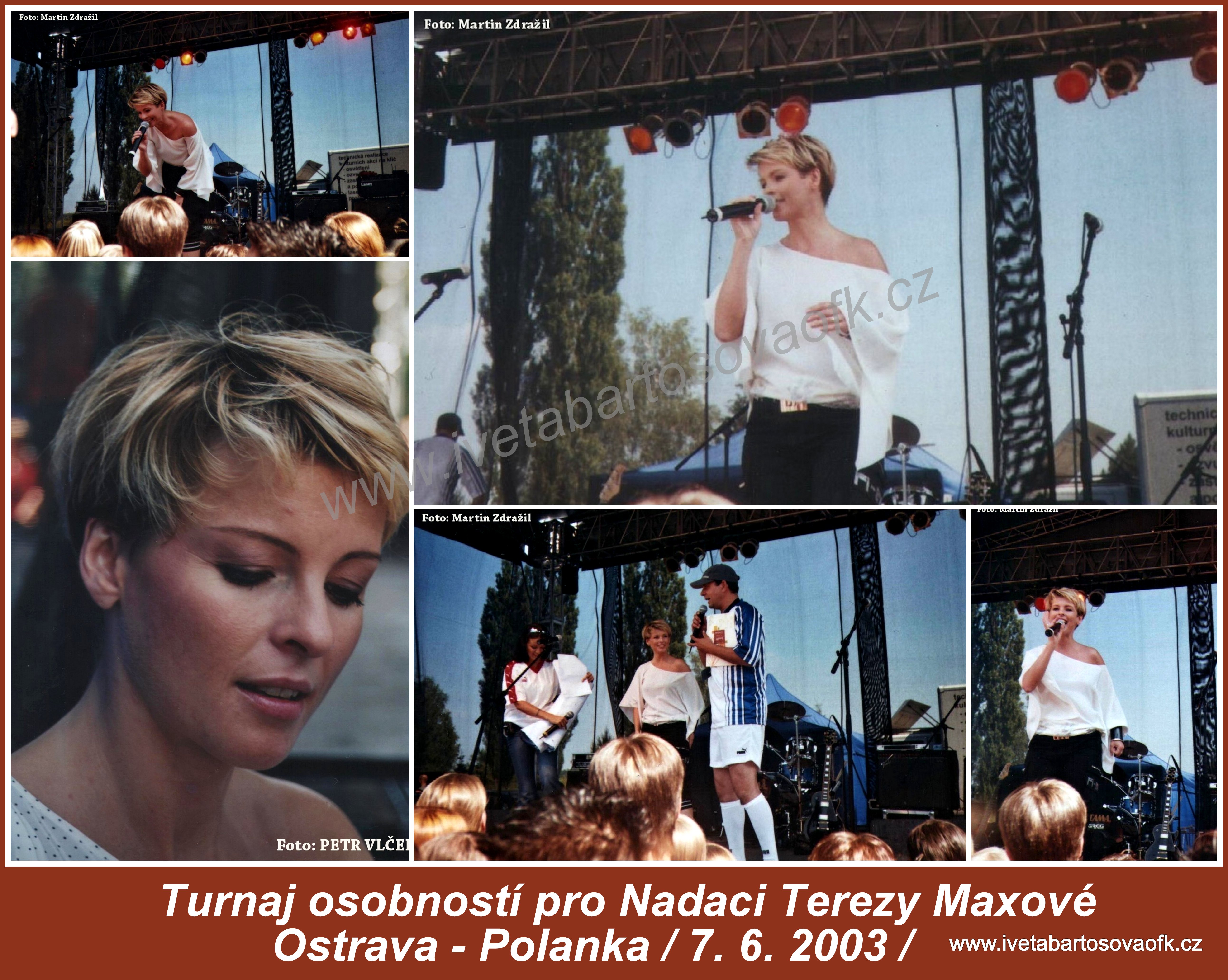 1   Turnaj osobností pro Nadaci Terezy Maxové  /Ostrava - Polanka / 7. 6. 2003/