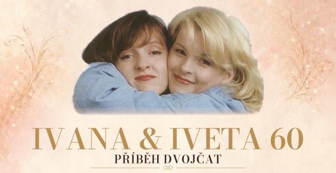 Česko-slovenské turné IVANA & IVETA 60 - PŘÍBĚH DVOJČAT 1